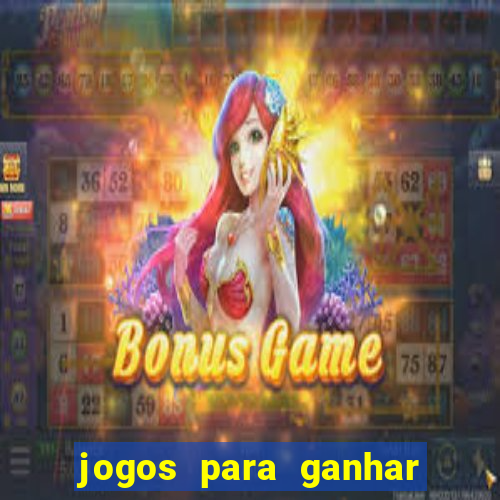 jogos para ganhar dinheiro sem pagar nada